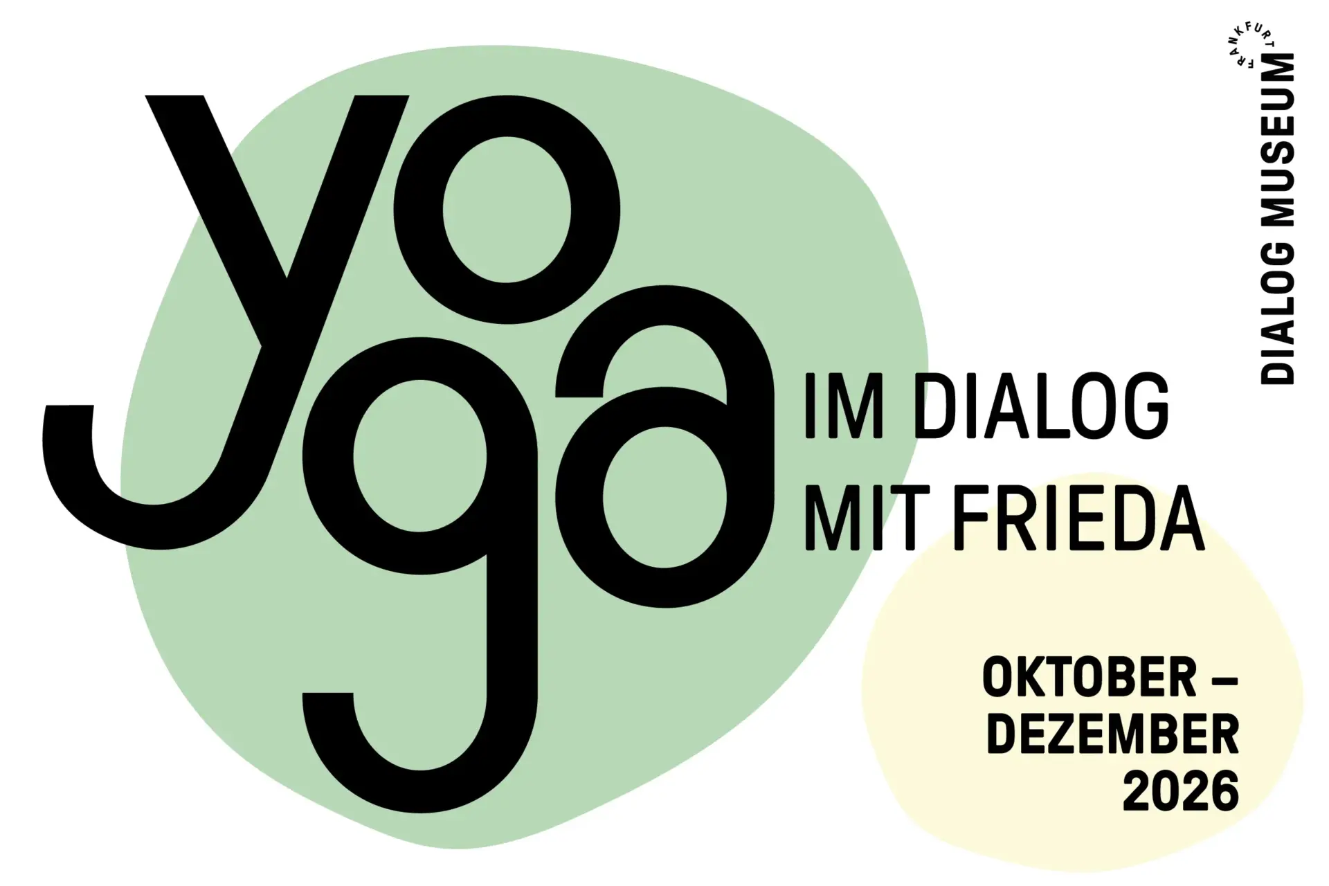 Yoga im Dialog mit Frieda. Auf weißer Fläche sind ein grüner und gelber Kreis.